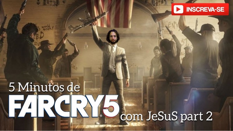 5 Minutos de Far Cry 5 com JeSuS - Parte 2