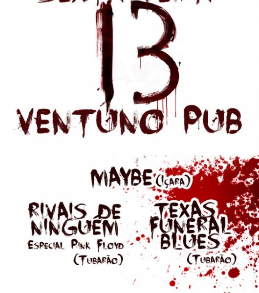 Sexta-feira 13 com três bandas no Ventuno Pub